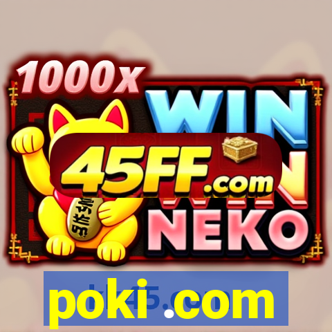 poki .com